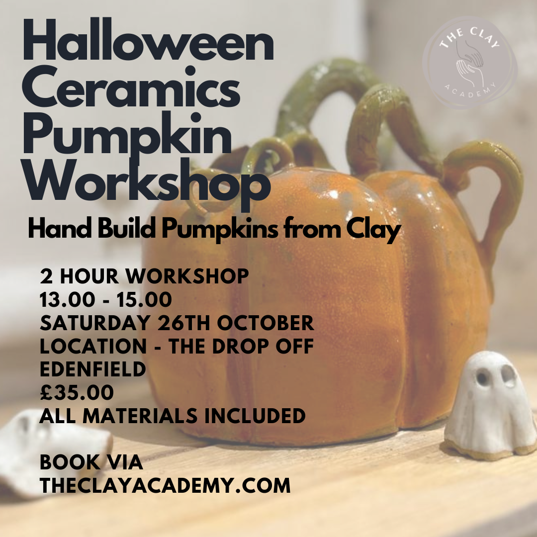 Make a Ceramic Pumpkin Workshop  @ The Drop Off in Edenfield Saturday 26th October 13.00 - 15.00