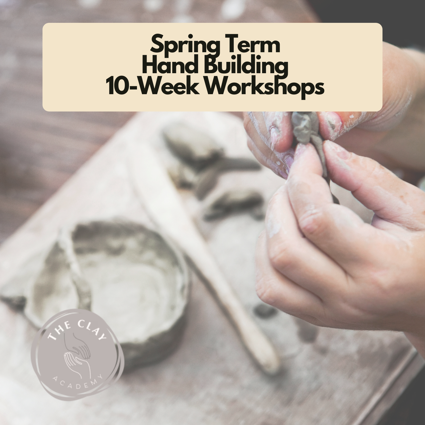 10 Week Hand Building Pottery Course -  Spring Term Starting W/C 13th April 2026