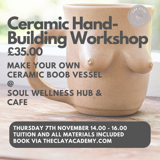 Ceramic Hand Building Workshop @ SOUL Wellness Hub & Cafe, Thursday 7th November 14.00 - 16.00